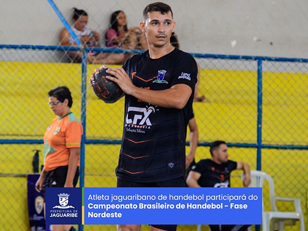 Atleta jaguaribano de handebol participará do Campeonato Brasileiro de Handebol - Fase Nordeste